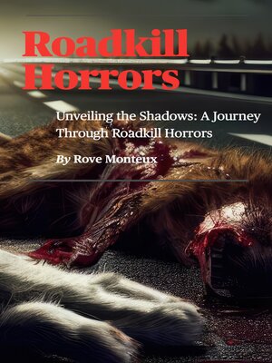 cover image of Roadkill Horrors